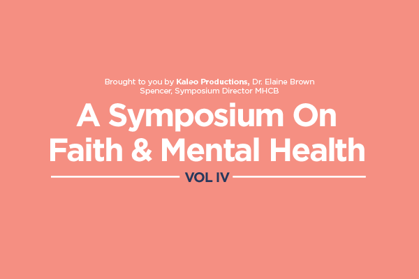 A Symposium on Faith & Mental Health VOL4